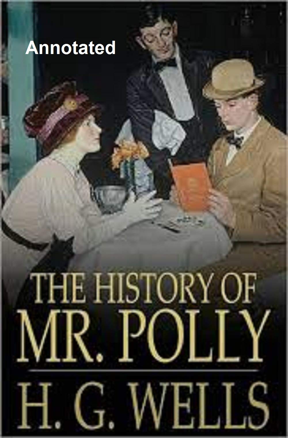 The History of Mr.Polly Annotated
