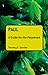 Paul: A Guide for the Perplexed (Guides for the Perplexed)
