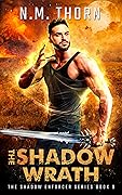 The Shadow Wrath: The Shadow Enforcer Series Book Nine