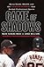 Game of Shadows: Barry Bonds, BALCO, and the Steroids Scandal that Rocked Professional Sports