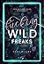 Fucking Wild Freaks (Fucking Wild, #2)