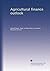 Agricultural finance outlook