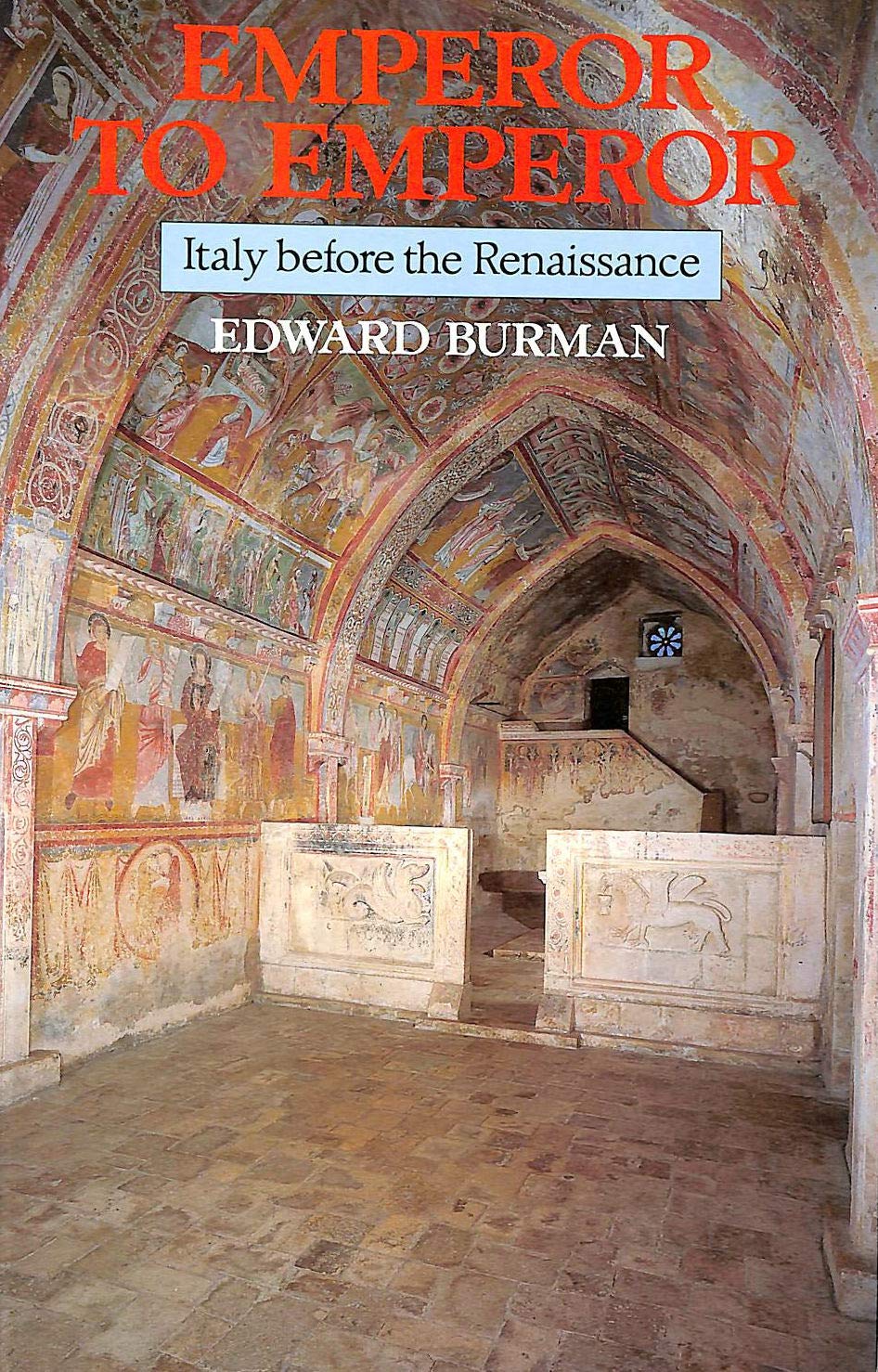 Emperor to Emperor: Italy Before the Renaissance