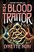 The blood traitor (the prison healer series)