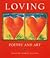Loving: Poetry and Art