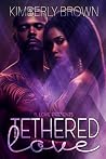 Tethered Love