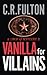 Vanilla for Villains (A Dro...