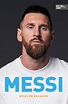 Messi. Die Biogra...