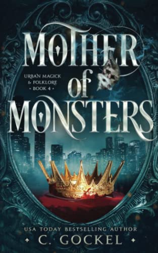 Mother of Monsters (Urban Magick & Folklore, #4)