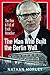 The Man Who Built the Berlin Wall by Nathan Morley