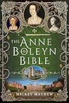 The Anne Boleyn Bible by Mickey Mayhew