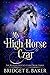 My High Horse Czar (The Rus...