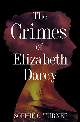The Crimes of Elizabeth Darcy (Kindle Edition)