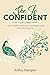 She Is Confident : A Teen's...