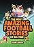 The Most Amazing Football S...