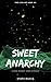 Sweet Anarchy (The Lies We Keep #4)