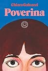 Poverina by Chiara Galeazzi
