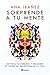 Sorprende a tu mente: Entre...