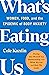 What's Eating Us: Women, Food, and the Epidemic of Body Anxiety