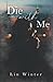 Die With Me