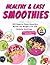 Smoothie Recipe Book With C...