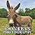 Donkeys PhotoBook: Compelli...