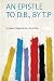 An Epistle To D.B., By T.P