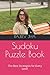 Sudoku Puzzle Book: The Bes...