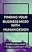 Finding Your Business Mojo ...