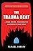 The Trauma Beat: A Case for Re-Thinking the Business of Bad News