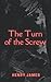 The Turn of the Screw: The 19th Century Henry James Classic Ghost Story (Annotated)