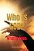 Who is GOD?: What is Love.