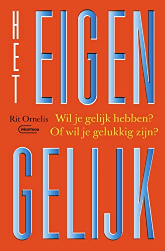 Het eigen gelijk (Dutch Edition)