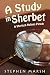 A Study in Sherbet by Stephen Marsh