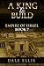 A King to Build: Empire of ...