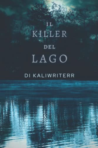 Il Killer Del Lago (Italian Edition)