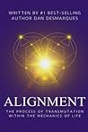 Alignment: The Process of Transmutation Within the Mechanics of Life
