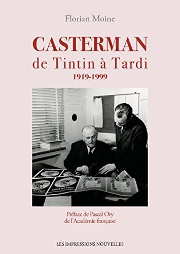 Casterman - De Tintin à Tardi 1919-1999 (Paperback)