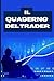 Il quaderno del Trader: Qua...