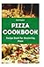 Pizza Cookbook: The Pizza R...