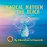 Magical Mayhem at the Beach Magical Mayhem at the Beach