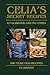 Celia"s secret Receipes by PJ MARTIN
