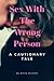 Sex With The Wrong Person: ...