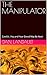 THE MANIPULATOR by Dan Landault