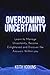 OVERCOMING UNCERTAINTY: Lea...