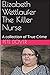 Elizabeth Wettlaufer The Killer Nurse by Pete Dover