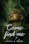Come Find Me