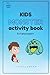 Kids Monster Activity Book:...