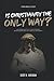 Is Christianity the Only Wa...