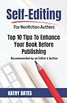 Self-Editing: Top Ten Tips To Enhance Your Book Before Publishing